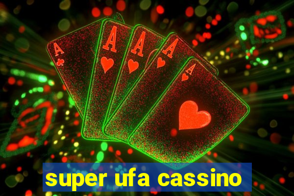 super ufa cassino